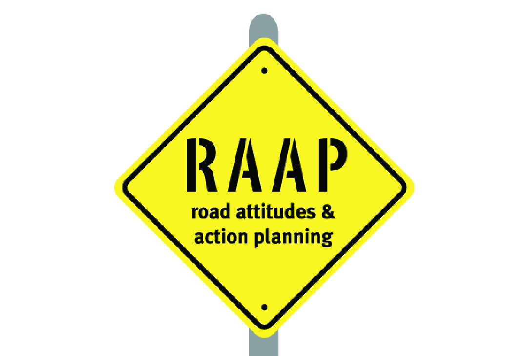 A yellow road sign that says "RAAP road attitudes & action planning"